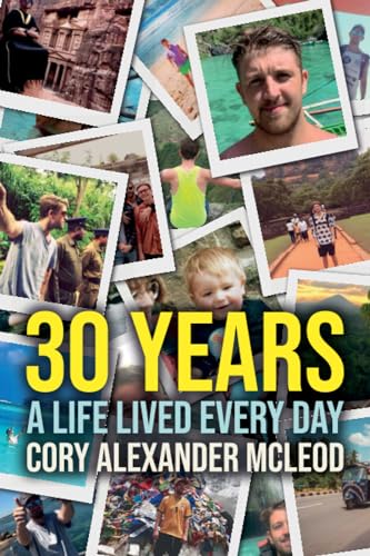 Stock image for 30 Years: A Life Lived Every Day for sale by GreatBookPrices