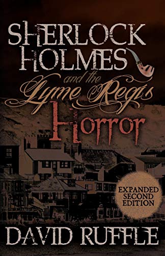 Beispielbild fr Sherlock Holmes and the Lyme Regis Horror - Expanded 2nd Edition zum Verkauf von WorldofBooks