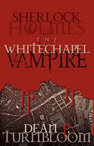 Beispielbild fr Sherlock Holmes and the Whitechapel Vampire zum Verkauf von Wonder Book