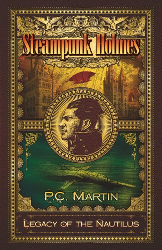 9781780922461: Steampunk Holmes: Legacy of the Nautilus
