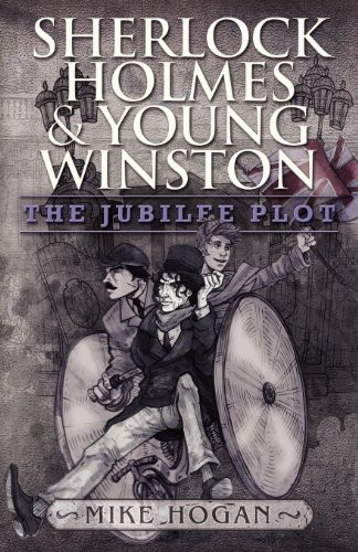 Beispielbild fr Sherlock Holmes and Young Winston: The Jubilee Plot zum Verkauf von WeBuyBooks
