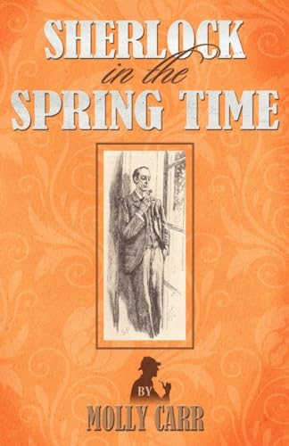 9781780923413: Sherlock in the Spring Time