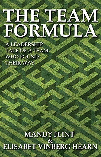 Stock image for The Team Formula - A Leadership Tale of a Team who found their Way for sale by WorldofBooks