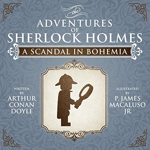 Imagen de archivo de A Scandal in Bohemia - The Adventures of Sherlock Holmes Re-Imagined a la venta por WorldofBooks