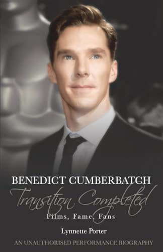 9781780926155: Benedict Cumberbatch, Transition Completed: Films, Fame, Fans