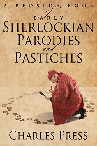 Stock image for A Bedside Book of Early Sherlockian Parodies and Pastiches for sale by Wonder Book