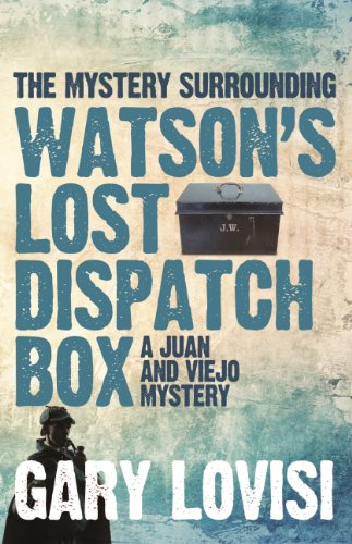 9781780926414: The Mystery Surrounding Watson's Lost Dispatch Box: A Juan and Viejo Mystery 1