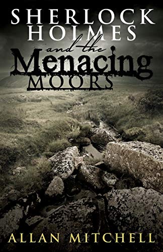 Imagen de archivo de Sherlock Holmes and The Menacing Moors a la venta por Better World Books