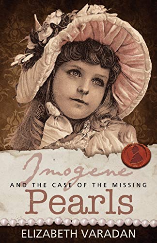 Stock image for Imogene and The Case of The Missing Pearls for sale by MusicMagpie