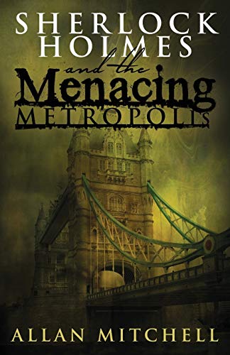 Beispielbild fr Sherlock Holmes and the Menacing Metropolis zum Verkauf von Reuseabook