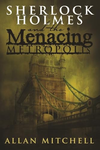 Stock image for Sherlock Holmes and the Menacing Metropolis for sale by Reuseabook