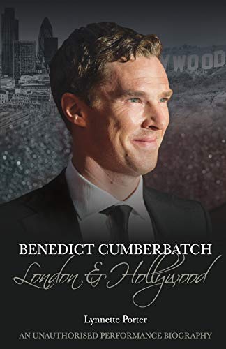 Stock image for Benedict Cumberbatch: London and Hollywood for sale by GF Books, Inc.