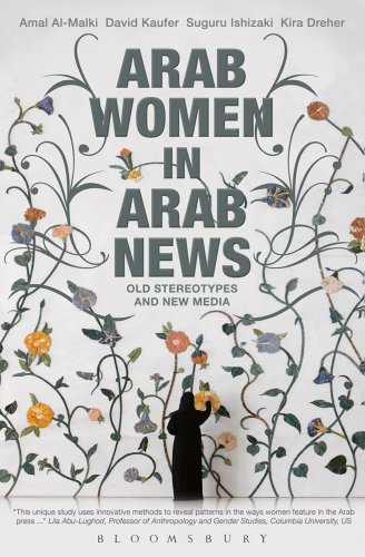 9781780930428: Arab Women in Arab News: Old Stereotypes and New Media