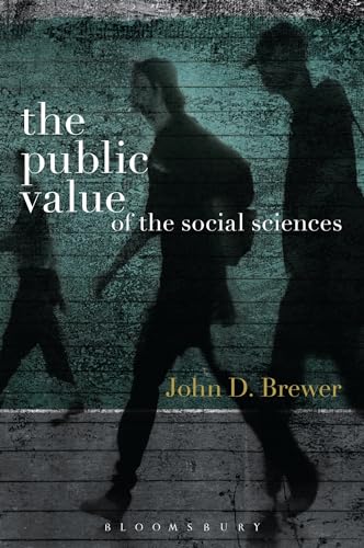 Imagen de archivo de The Public Value of the Social Sciences: An Interpretive Essay a la venta por WorldofBooks