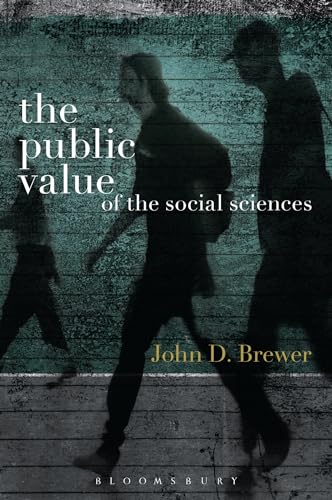 Stock image for The Public Value of the Social Sciences: An Interpretive Essay for sale by WorldofBooks