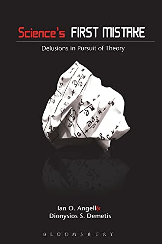 Beispielbild fr Science's First Mistake: Delusions in Pursuit of Theory zum Verkauf von WorldofBooks