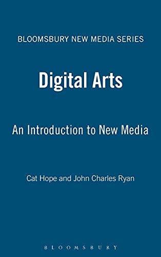 Imagen de archivo de Digital Arts: An Introduction to New Media (Bloomsbury New Media Series) a la venta por Lucky's Textbooks