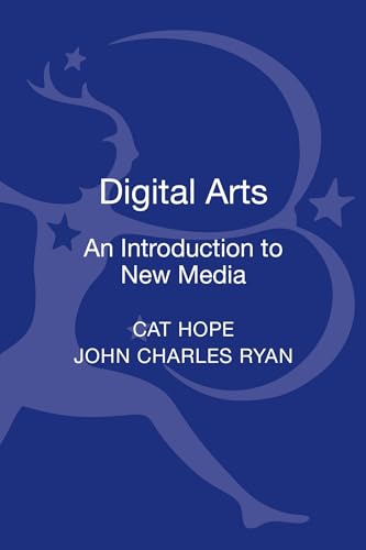 Stock image for Digital Arts: An Introduction to New Media (Bloomsbury New Media Series) for sale by Lucky's Textbooks