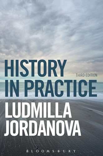 History in Practice (9781780933313) by Jordanova, Ludmilla