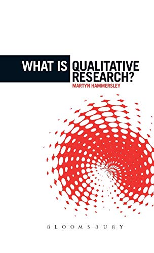 What is Qualitative Research? (The 'What is?' Research Methods Series) (9781780933351) by Hammersley, Martyn