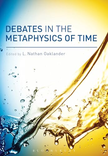 Imagen de archivo de Debates in the Metaphysics of Time a la venta por HPB-Red