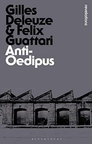 9781780936611: Anti-Oedipus: Capitalism and Schizophrenia (Bloomsbury Revelations)