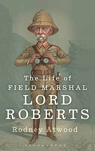 Stock image for The Life of Field Marshal Lord Roberts for sale by AwesomeBooks
