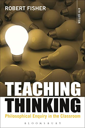 Stock image for Teaching Thinking: Philosophical Enquiry in the Classroom for sale by Chiron Media