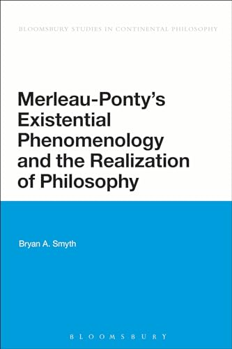 Stock image for Merleau-Ponty's Existential Phenomenology and the Realization of Philosophy (Hardcover) for sale by Grand Eagle Retail