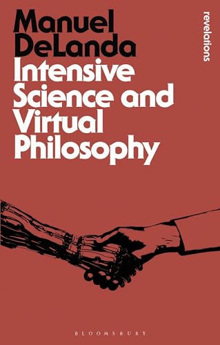 9781780937991: Intensive Science and Virtual Philosophy (Bloomsbury Revelations)