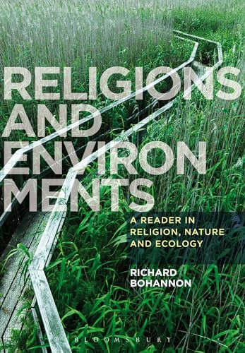 9781780938028: Religions and Environments: A Reader in Religion, Nature and Ecology