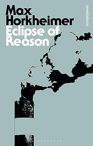 Stock image for Eclipse of Reason (Bloomsbury Revelations) for sale by WorldofBooks