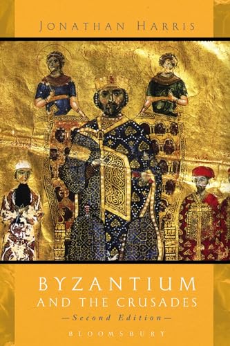 Beispielbild fr Byzantium and The Crusades: Second Edition zum Verkauf von BooksRun