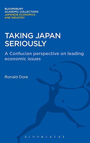 Beispielbild fr Taking Japan Seriously: A Confucian Perspective on Leading Economic Issues zum Verkauf von Buchpark