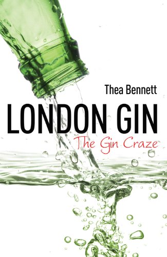 Beispielbild fr London Gin: The Gin Craze zum Verkauf von WorldofBooks