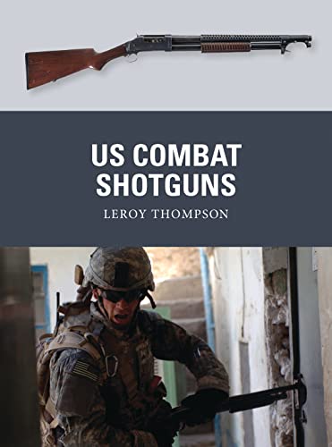 Osprey Weapon#29: Us Combat Shotguns