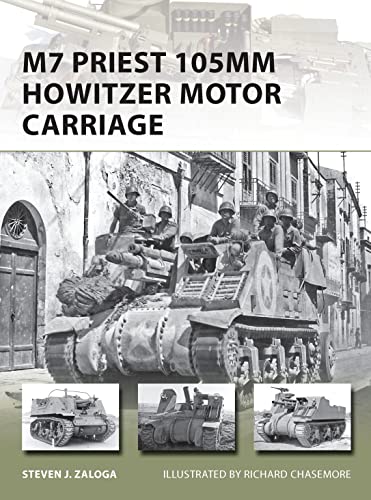 Stock image for M7 Priest 105mm Howitzer Motor Carriage (New Vanguard, 201) for sale by HPB-Red
