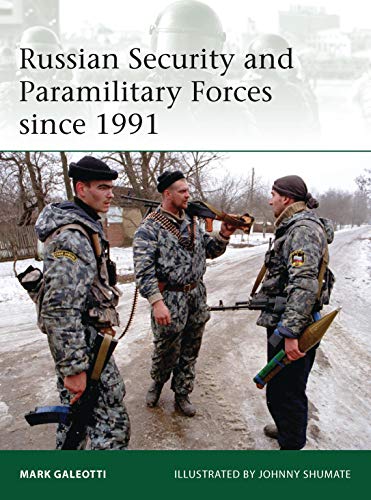 Imagen de archivo de Russian Security and Paramilitary Forces Since 1991 a la venta por ThriftBooks-Atlanta