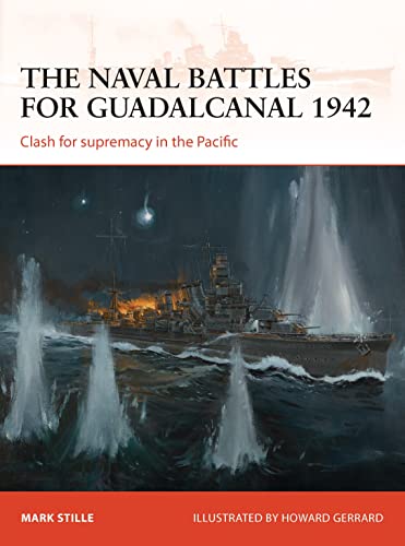 9781780961545: The naval battles for Guadalcanal 1942: Clash for supremacy in the Pacific
