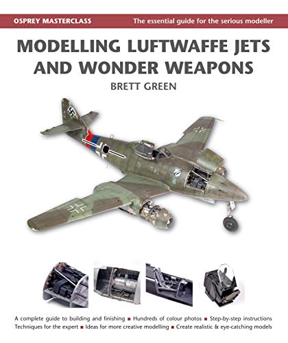 Stock image for Modelling Luftwaffe, Jets and Wonder Weapons (Modelling Masterclass) for sale by Omaha Library Friends