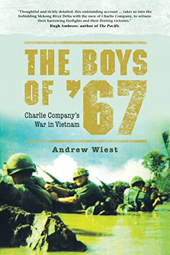Beispielbild fr The Boys of   67: Charlie Company  s War in Vietnam zum Verkauf von WorldofBooks