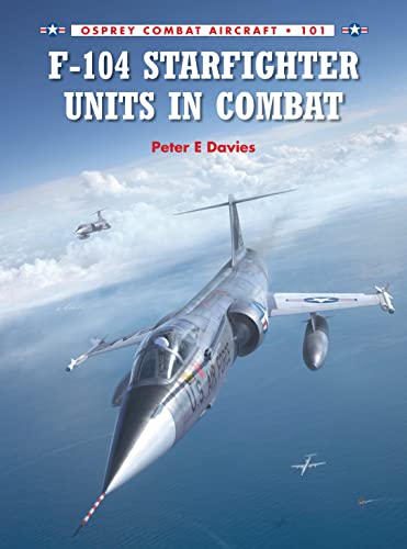 Beispielbild fr F-104 Starfighter Units in Combat zum Verkauf von ThriftBooks-Atlanta