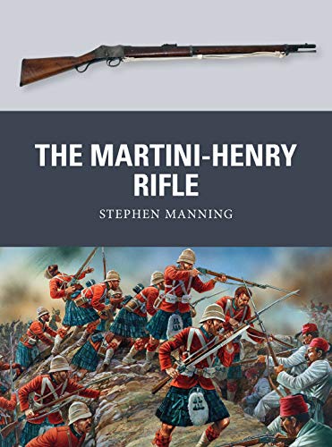Beispielbild fr The Martini-Henry Rifle zum Verkauf von Blackwell's
