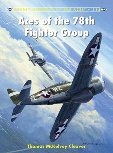 Aces of the 78th Fighter Group (Aircraft of the Aces)