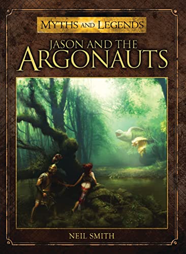 Imagen de archivo de Jason and the Argonauts (Myths and Legends) a la venta por Wonder Book