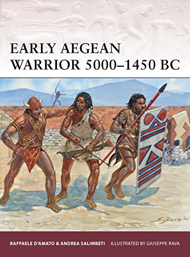 Beispielbild fr Early Aegean Warrior 5000 "1450 BC: 167 zum Verkauf von AwesomeBooks