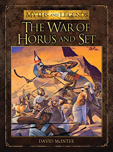 Beispielbild fr The War of Horus and Set (Myths and Legends) zum Verkauf von AwesomeBooks