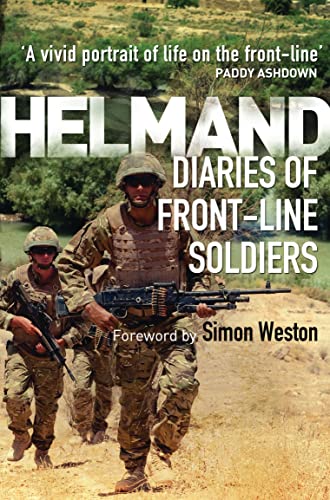 Stock image for Helmand: Diaries of Front-line Soldiers for sale by WorldofBooks