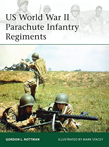 9781780969152: US World War II Parachute Infantry Regiments (Elite)