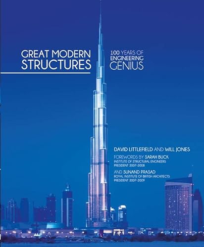 Stock image for Great Modern Structures : 100 Years of Engineering Genius for sale by Better World Books Ltd